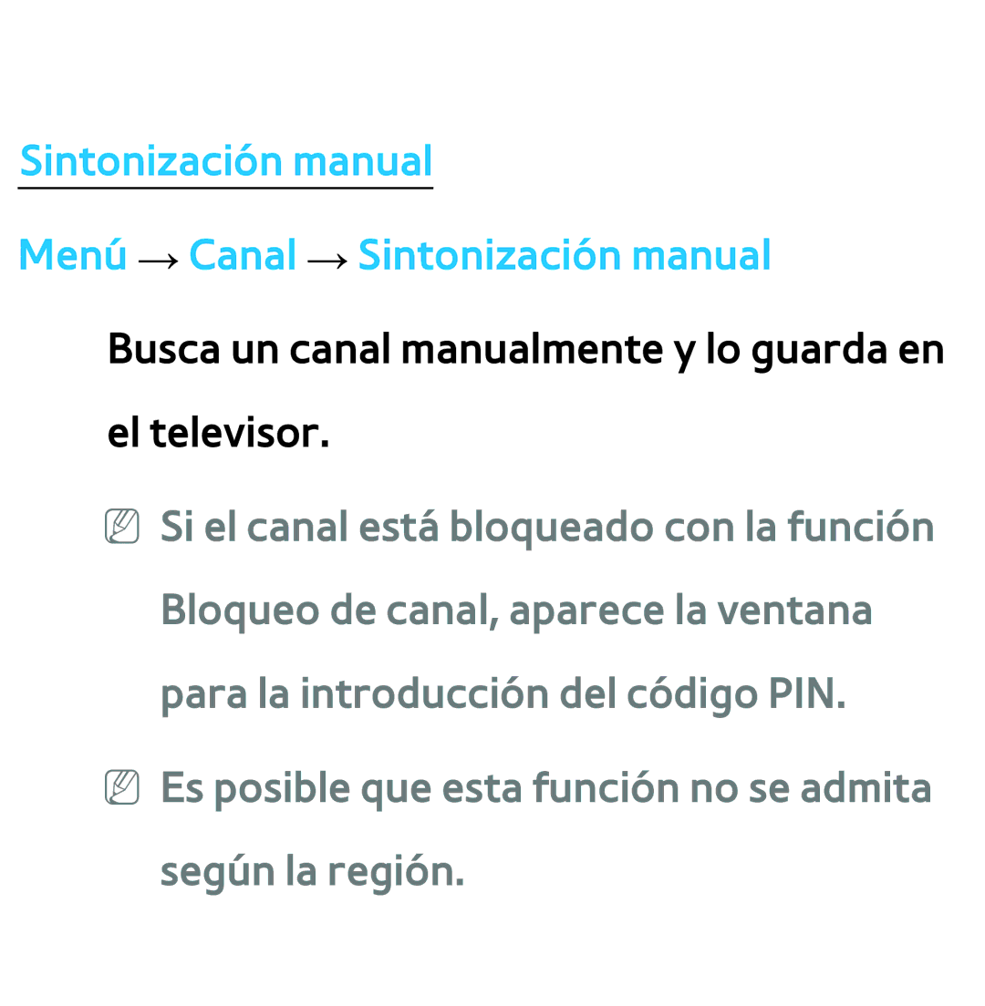 Samsung UE32ES5500WXXH, UE40ES6100WXZG, UE46ES5500WXTK Sintonización manual Menú → Canal → Sintonización manual 