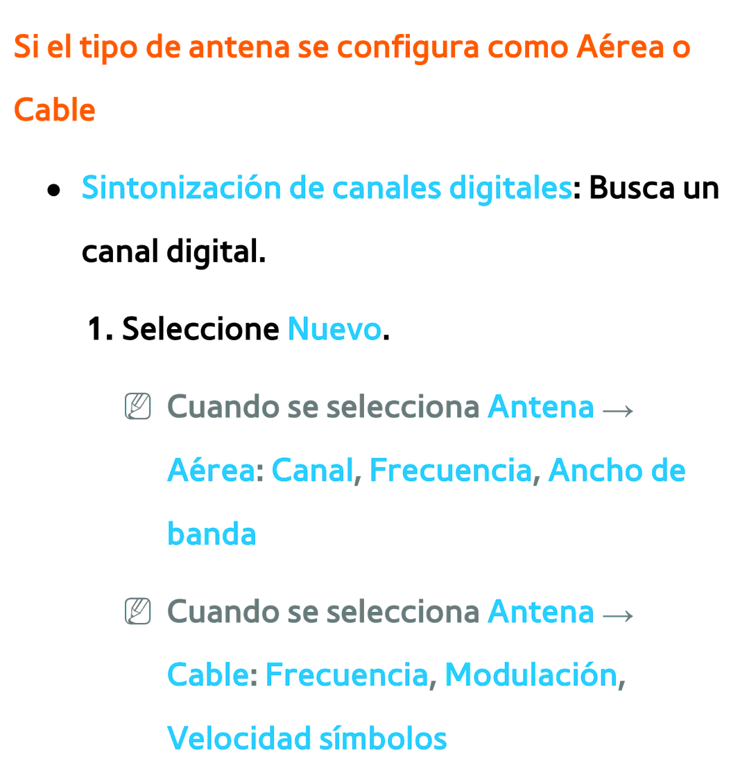 Samsung UE46ES5500WXTK, UE40ES6100WXZG, UE32ES5500WXXH, UE50ES6100WXXH Si el tipo de antena se configura como Aérea o Cable 