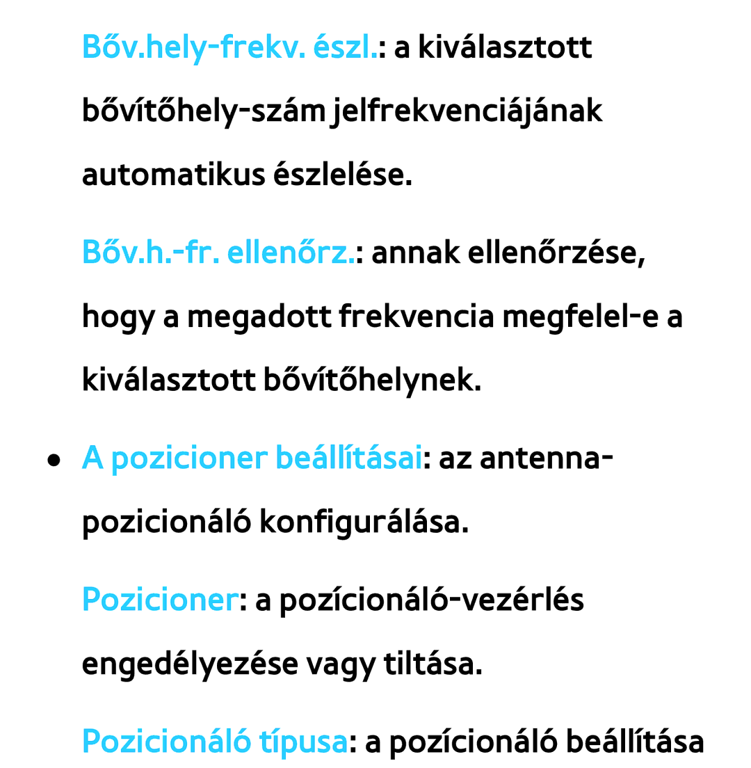 Samsung UE40ES5700SXXH, UE40ES6100WXZG, UE32ES6750SXZG manual Pozicioner beállításai az antenna- pozicionáló konfigurálása 