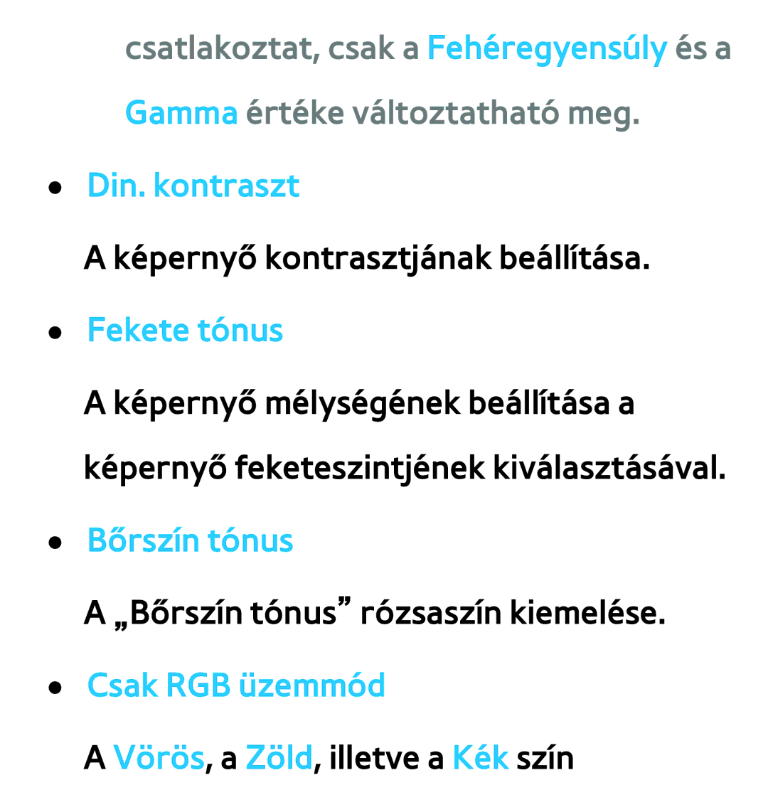 Samsung UE46ES6545UXXE, UE40ES6100WXZG, UE32ES6750SXZG, UE32ES6570SXXH, UE32ES5700SXZG manual Din. kontraszt, Bőrszín tónus 