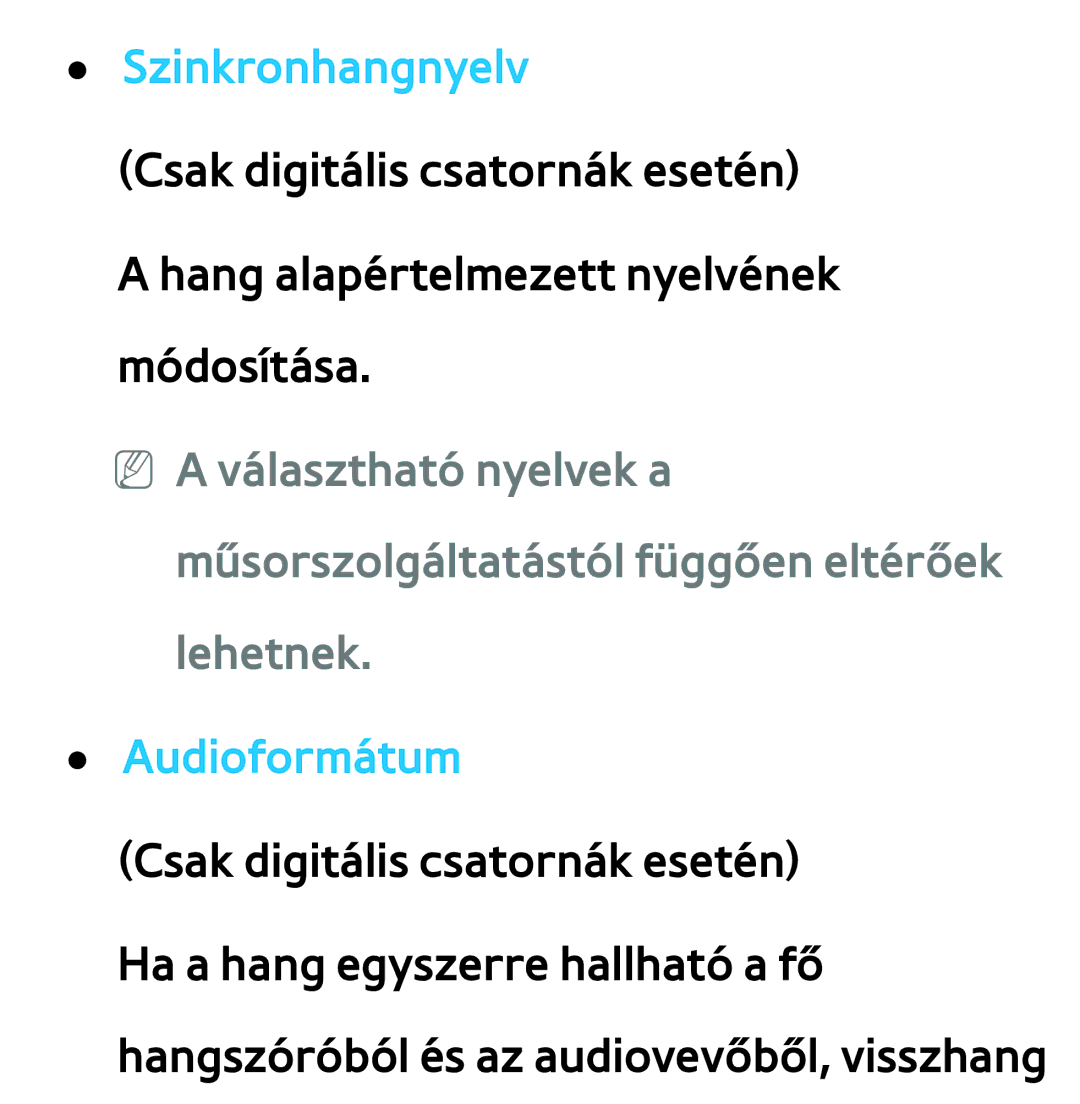 Samsung UE32ES6805UXXE, UE40ES6100WXZG, UE32ES6750SXZG, UE32ES6570SXXH, UE32ES5700SXZG manual Szinkronhangnyelv, Audioformátum 