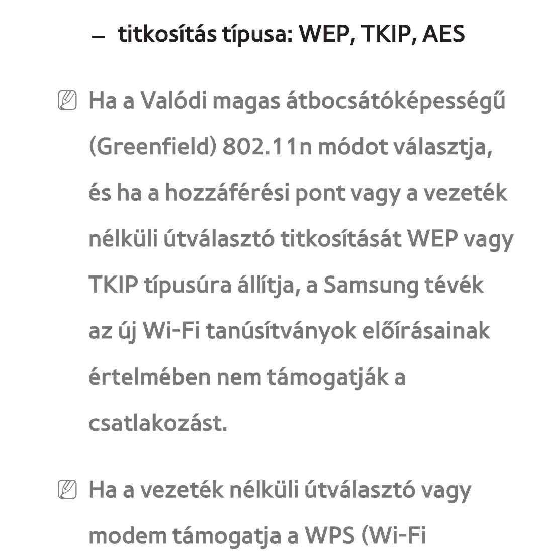 Samsung UE32ES5500WXZG, UE40ES6100WXZG, UE32ES6750SXZG, UE32ES6570SXXH, UE32ES5700SXZG manual Titkosítás típusa WEP, TKIP, AES 