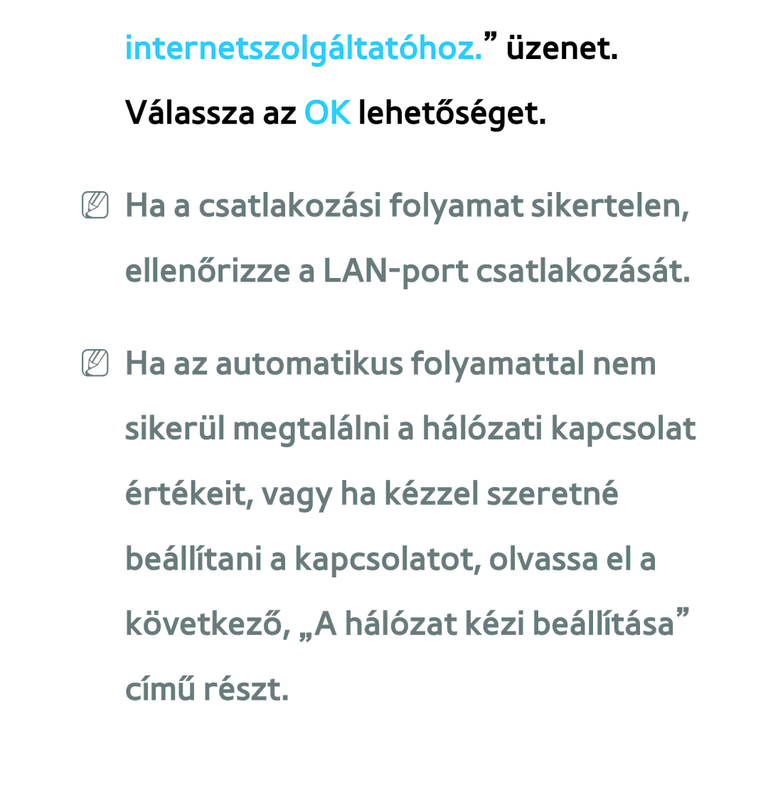 Samsung UE46ES6530SXZG, UE40ES6100WXZG, UE32ES6750SXZG manual Internetszolgáltatóhoz. üzenet. Válassza az OK lehetőséget 