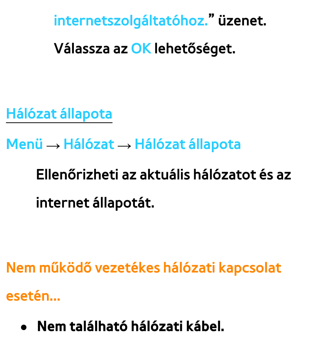 Samsung UE46ES6800SXXH, UE40ES6100WXZG manual Nem működő vezetékes hálózati kapcsolat Esetén, Nem található hálózati kábel 