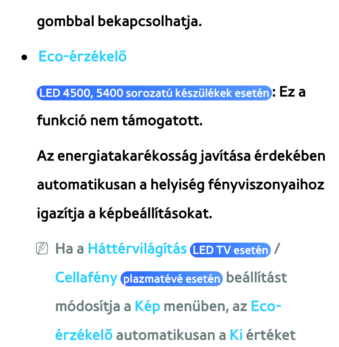 Samsung UE50ES6300UXXU, UE40ES6100WXZG, UE32ES6750SXZG, UE32ES6570SXXH, UE32ES5700SXZG, UE32ES5500WXXH manual Eco-érzékelő 