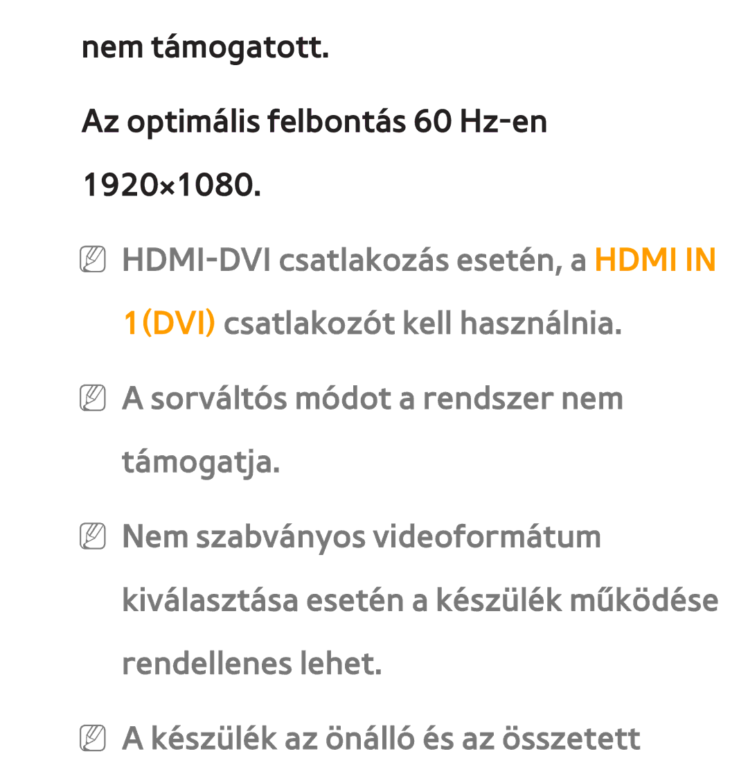 Samsung UE32ES5500VXXH, UE40ES6100WXZG, UE32ES6750SXZG manual Nem támogatott Az optimális felbontás 60 Hz-en 1920×1080 