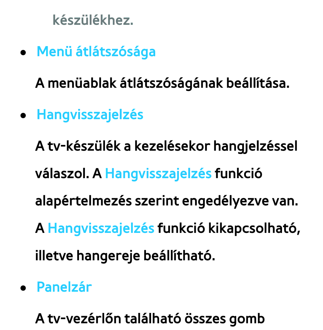 Samsung UE55ES6565UXXE, UE40ES6100WXZG, UE32ES6750SXZG manual Készülékhez, Menü átlátszósága, Hangvisszajelzés, Panelzár 