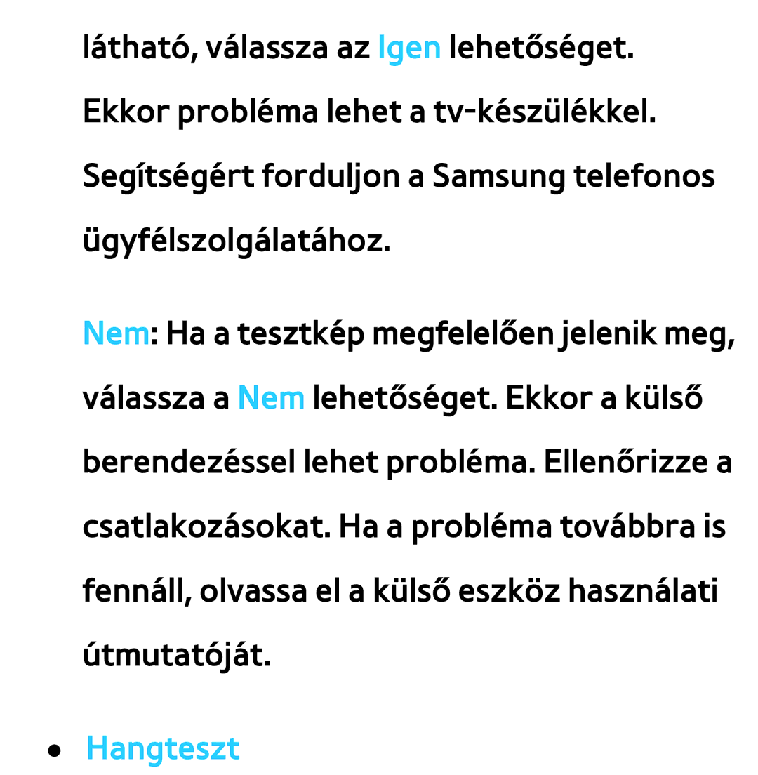 Samsung UE46ES6565UXXE, UE40ES6100WXZG, UE32ES6750SXZG, UE32ES6570SXXH, UE32ES5700SXZG, UE32ES5500WXXH manual Hangteszt 