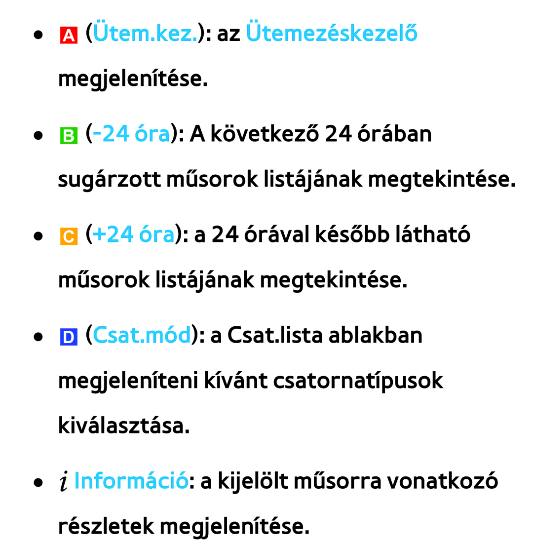 Samsung UE55ES6100WXZG, UE40ES6100WXZG, UE32ES6750SXZG, UE32ES6570SXXH, UE32ES5700SXZG manual AÜtem.kez. az Ütemezéskezelő 