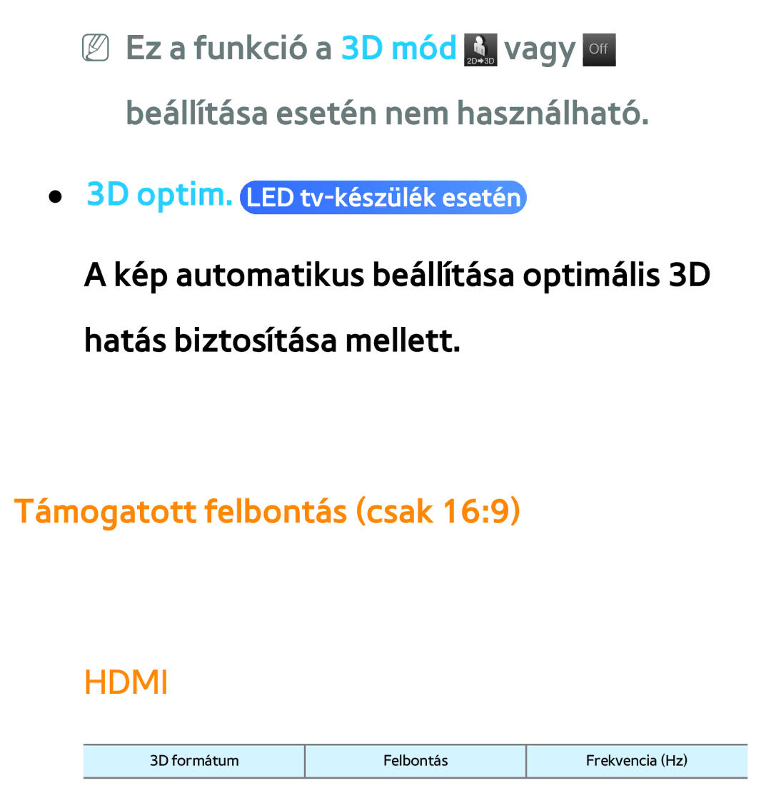 Samsung UE40ES6880SXZG, UE40ES6100WXZG, UE32ES6750SXZG, UE32ES6570SXXH, UE32ES5700SXZG manual Támogatott felbontás csak, Hdmi 