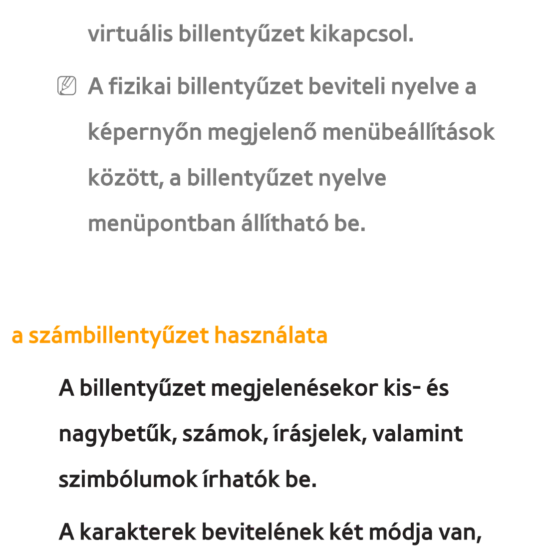 Samsung UE46EH5300WXZG, UE40ES6100WXZG, UE32ES6750SXZG, UE32ES6570SXXH, UE32ES5700SXZG manual Számbillentyűzet használata 