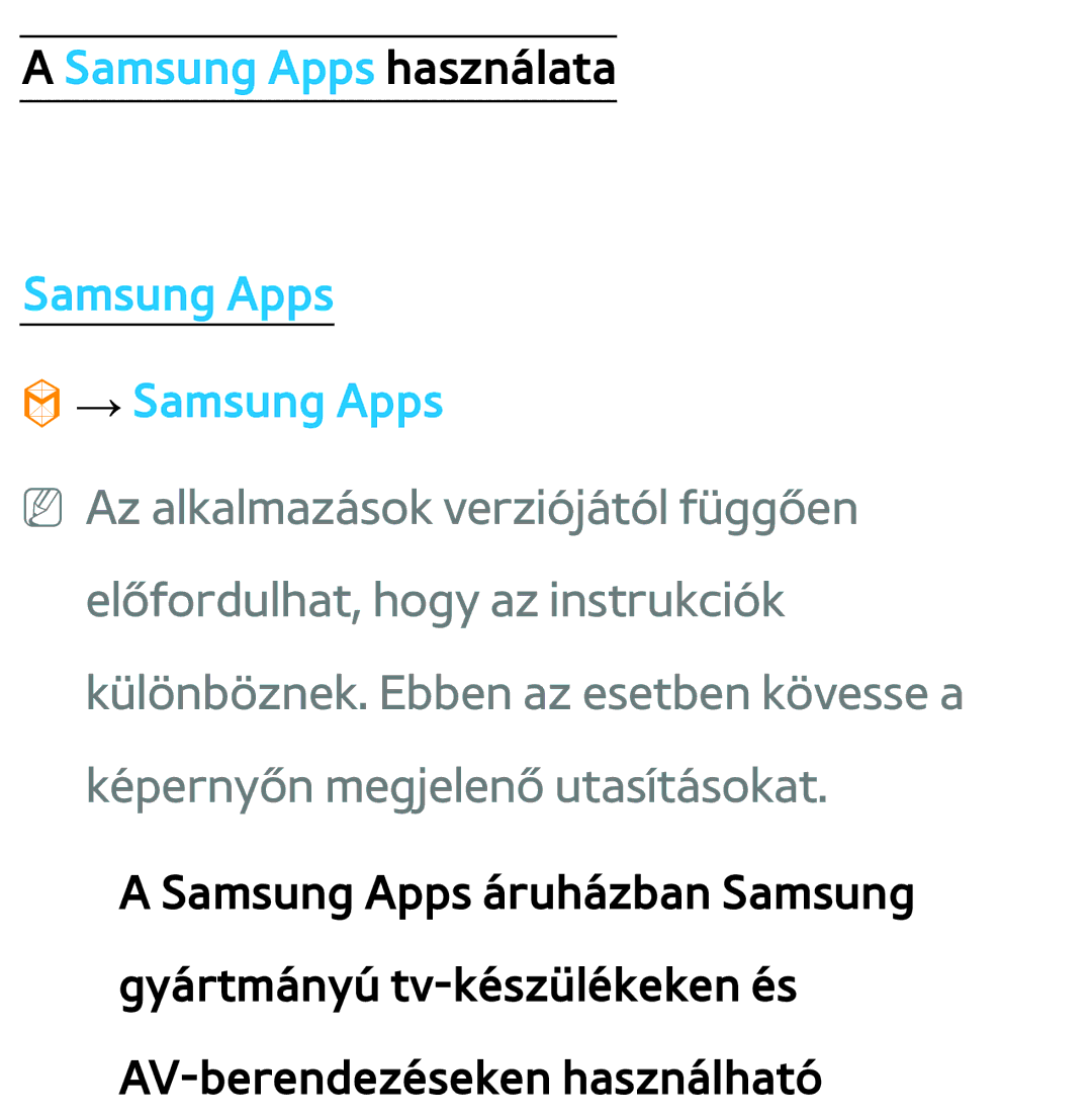 Samsung UE50ES6710SXXH, UE40ES6100WXZG, UE32ES6750SXZG, UE32ES6570SXXH, UE32ES5700SXZG Samsung Apps használata → Samsung Apps 