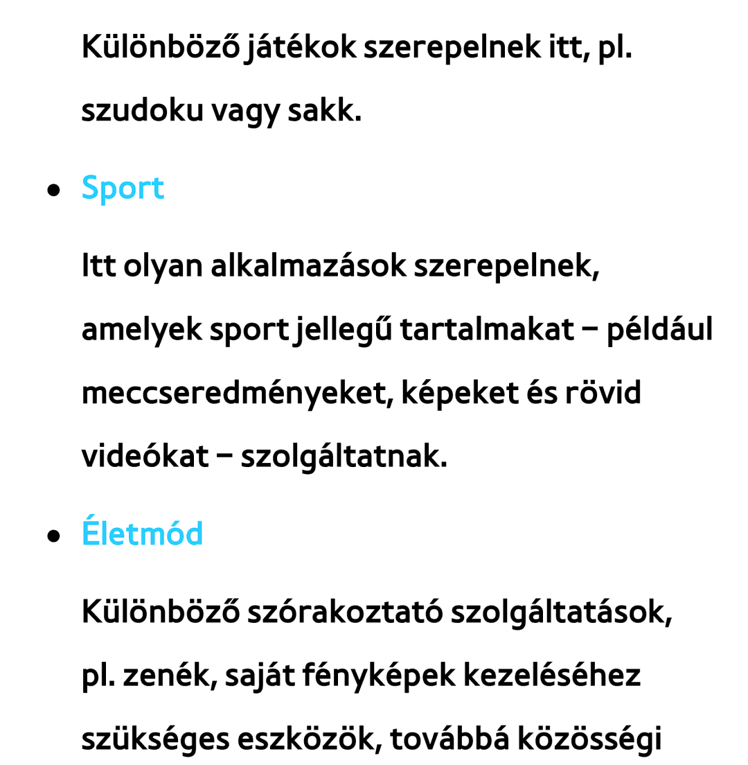 Samsung UE32EH5450WXXH, UE40ES6100WXZG, UE32ES6750SXZG, UE32ES6570SXXH, UE32ES5700SXZG, UE32ES5500WXXH manual Sport, Életmód 