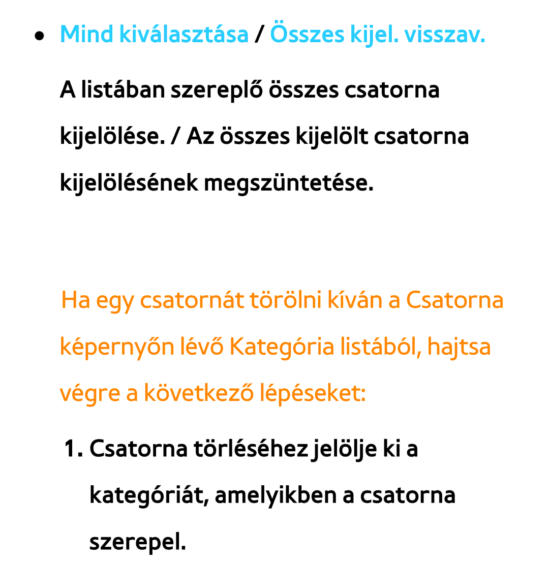 Samsung UE22ES5400WXXH, UE40ES6100WXZG, UE32ES6750SXZG, UE32ES6570SXXH manual Mind kiválasztása / Összes kijel. visszav 