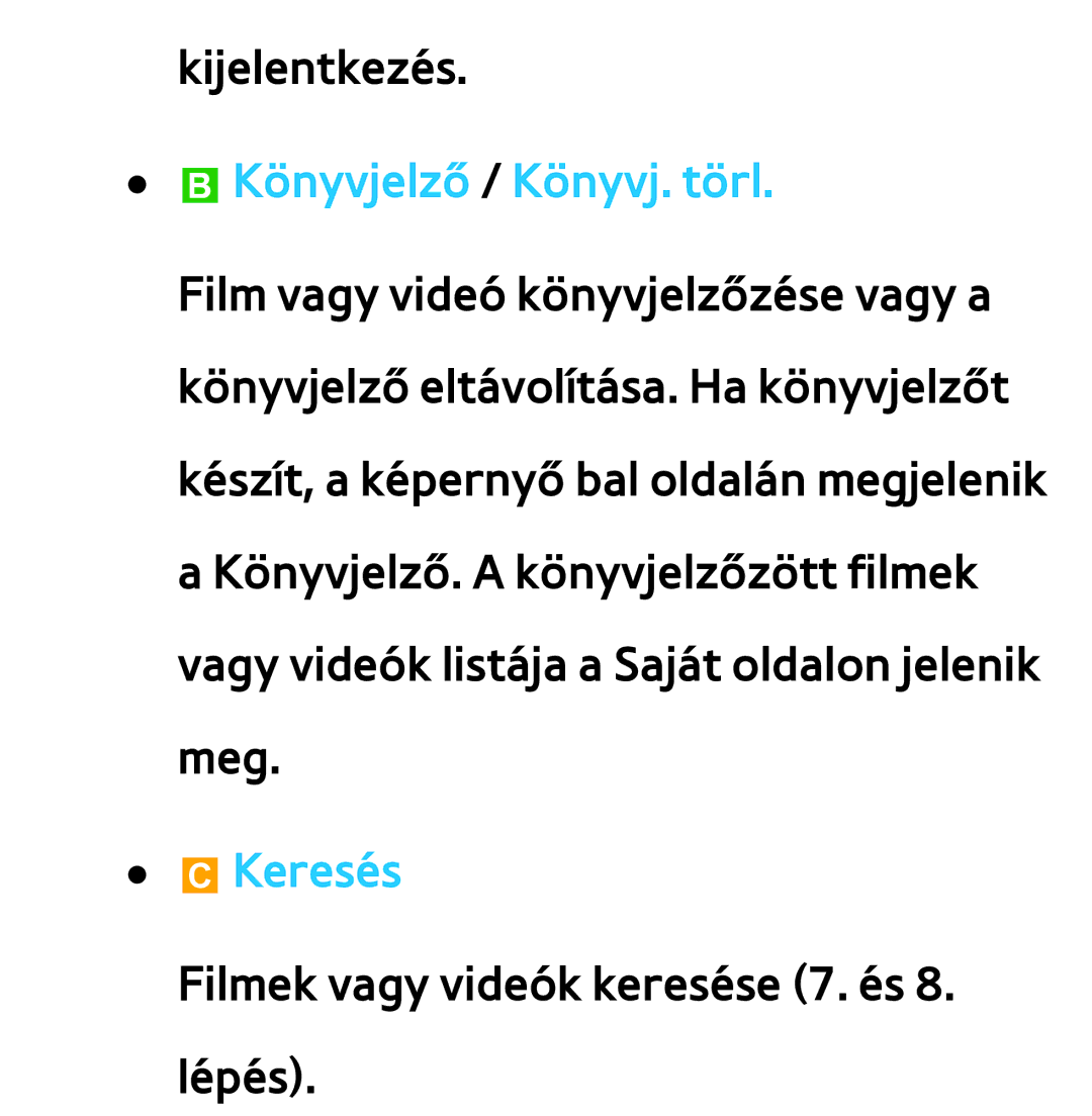 Samsung UE46ES6560SXXH, UE40ES6100WXZG, UE32ES6750SXZG, UE32ES6570SXXH, UE32ES5700SXZG manual BKönyvjelző / Könyvj. törl 