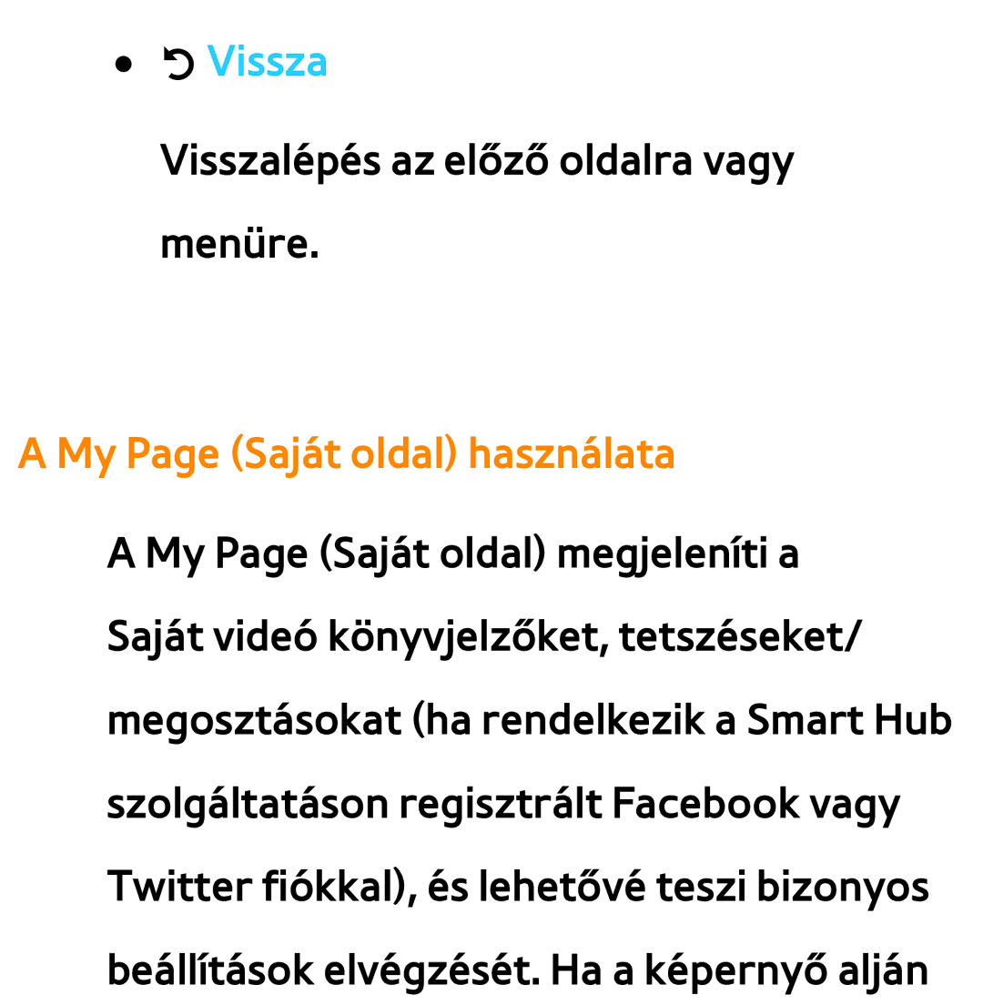 Samsung UE46ES5700SXXH, UE40ES6100WXZG, UE32ES6750SXZG, UE32ES6570SXXH manual RVissza, My Page Saját oldal használata 