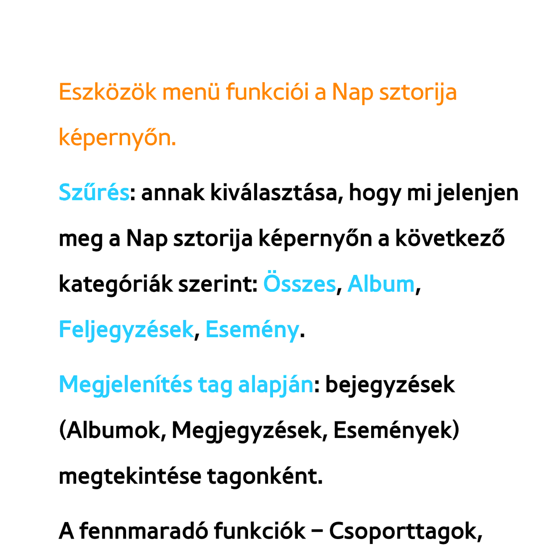 Samsung UE55ES6300SXZG, UE40ES6100WXZG, UE32ES6750SXZG, UE32ES6570SXXH manual Eszközök menü funkciói a Nap sztorija képernyőn 