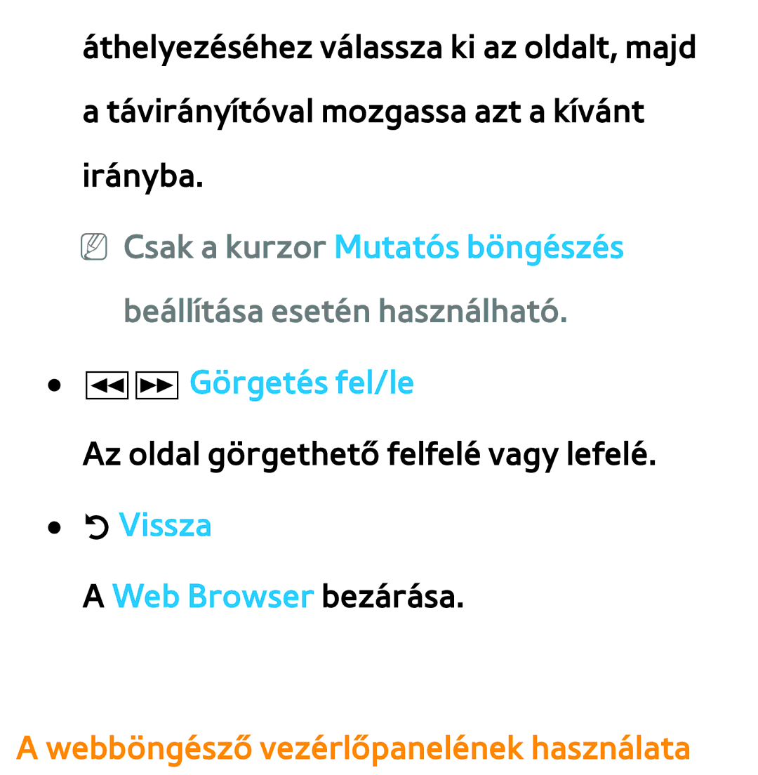 Samsung UE40ES6100WXXH, UE40ES6100WXZG, UE32ES6750SXZG manual Web Browser bezárása, Webböngésző vezérlőpanelének használata 