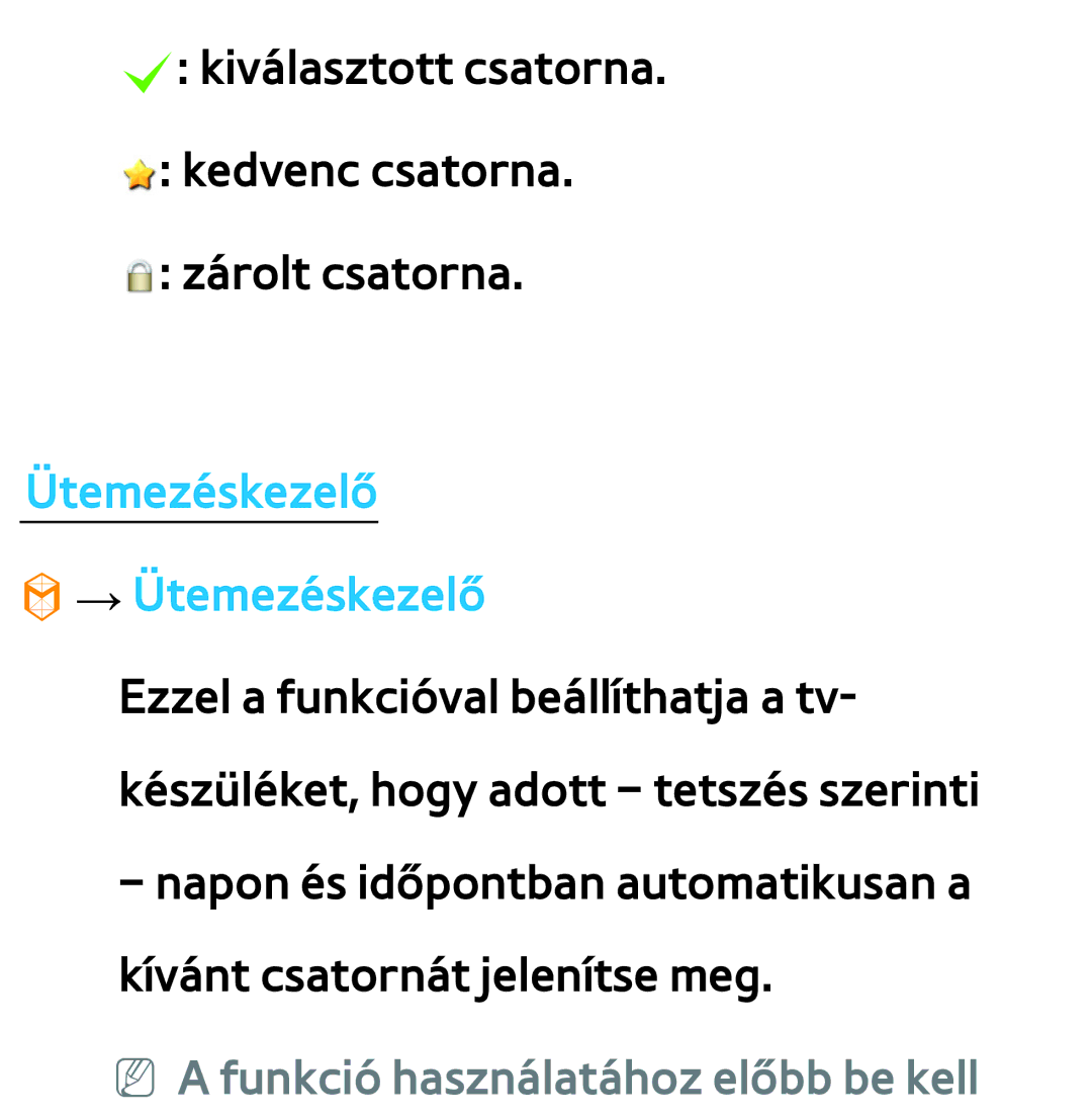 Samsung UE40ES5700SXZF, UE40ES6100WXZG, UE32ES6750SXZG, UE32ES6570SXXH, UE32ES5700SXZG manual Ütemezéskezelő → Ütemezéskezelő 