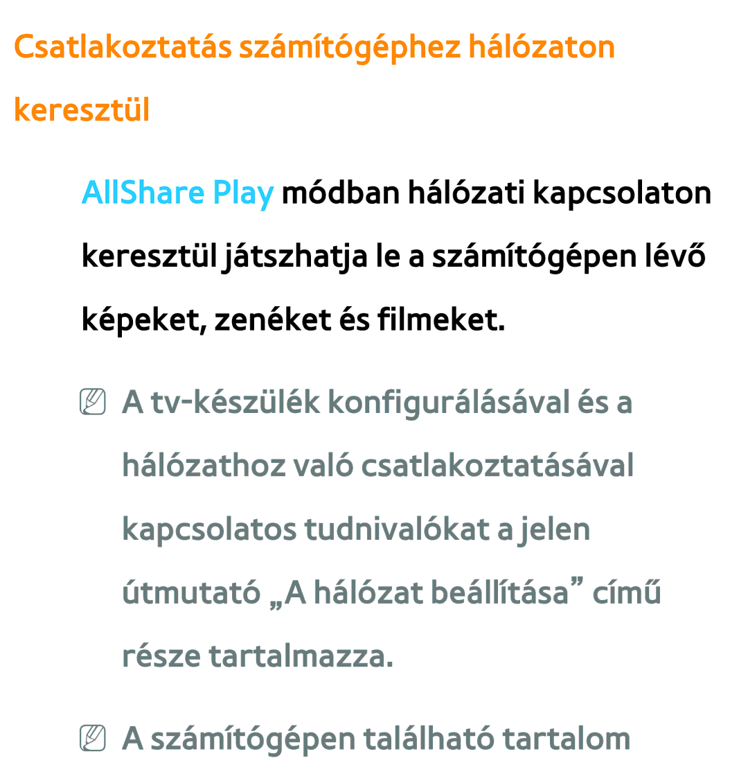 Samsung UE46EH5450WXXH, UE40ES6100WXZG, UE32ES6750SXZG, UE32ES6570SXXH manual Csatlakoztatás számítógéphez hálózaton keresztül 