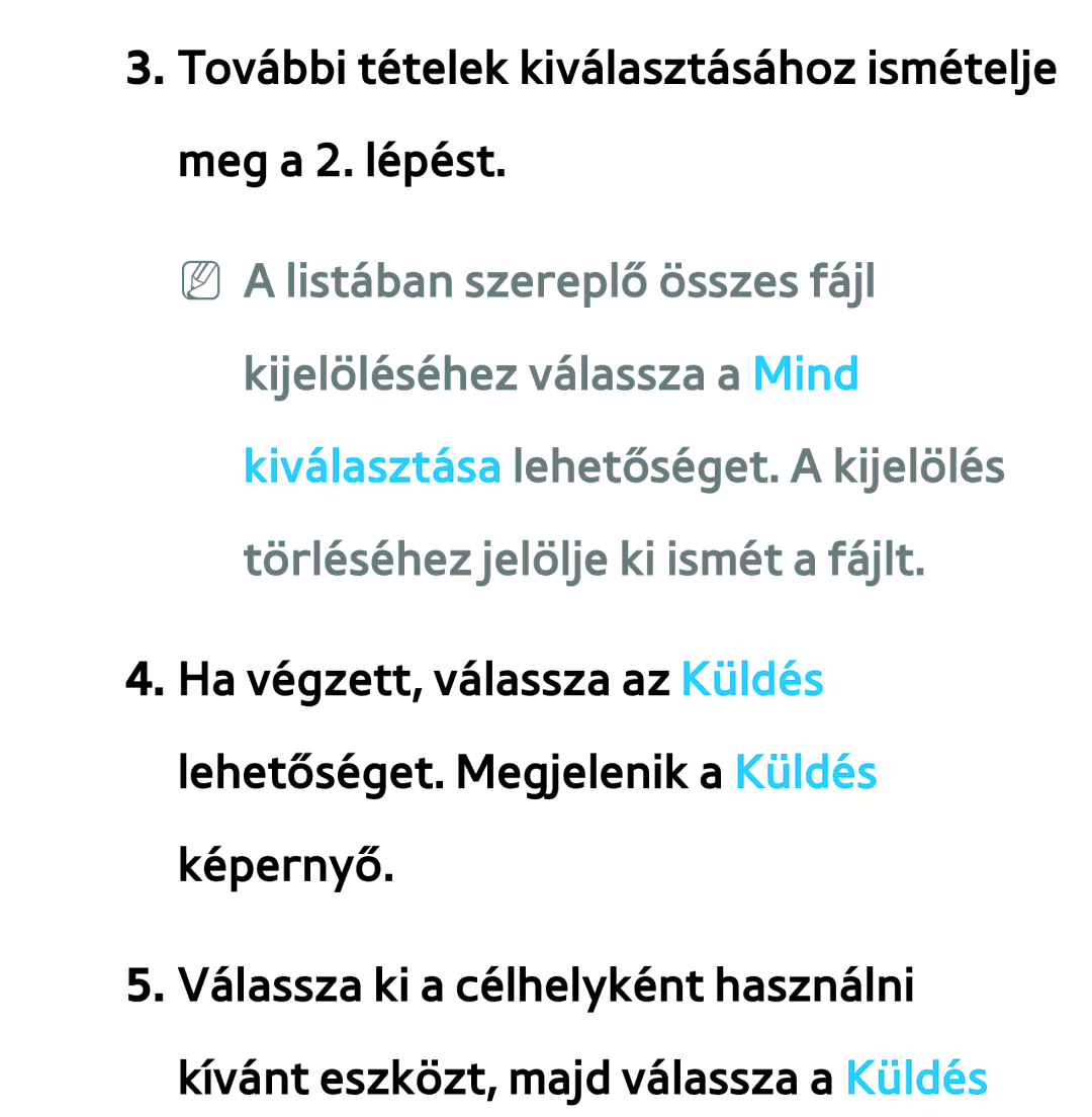 Samsung UE32ES6545UXXE, UE40ES6100WXZG, UE32ES6750SXZG manual További tételek kiválasztásához ismételje meg a 2. lépést 