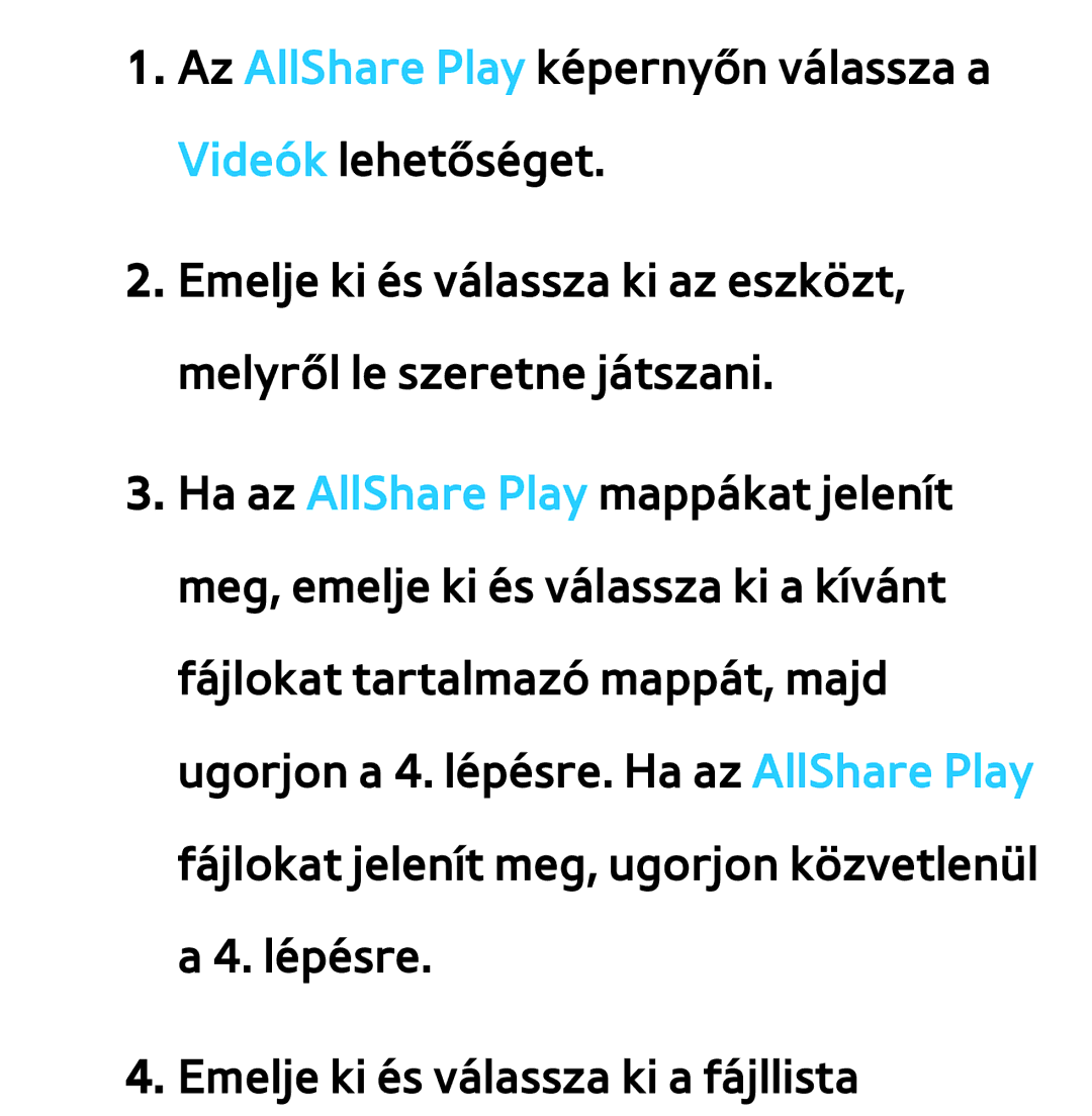 Samsung UE40EH5305KXXE, UE40ES6100WXZG, UE32ES6750SXZG manual Az AllShare Play képernyőn válassza a Videók lehetőséget 