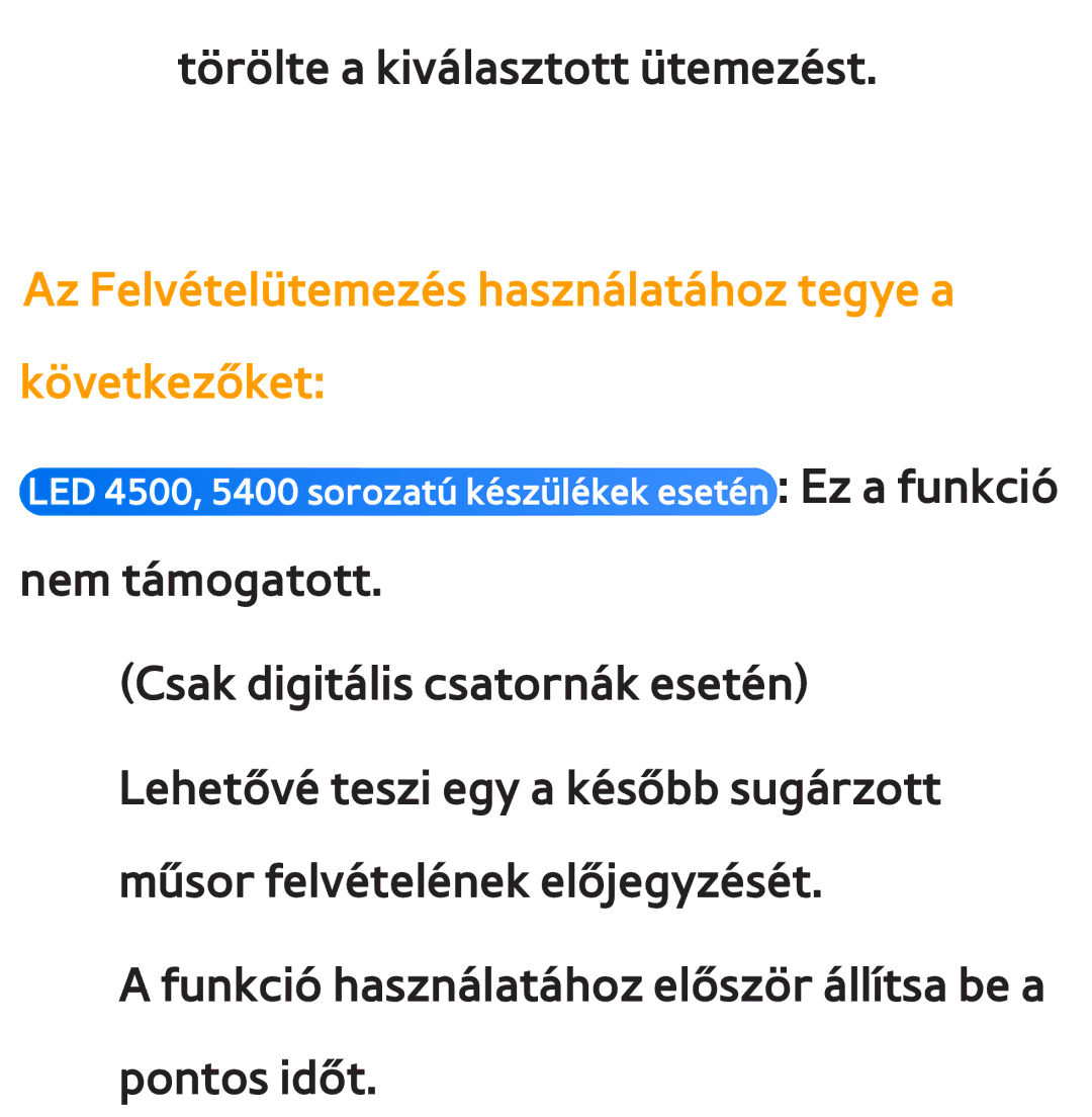 Samsung UE46ES5500WXZF, UE40ES6100WXZG, UE32ES6750SXZG manual Az Felvételütemezés használatához tegye a következőket 