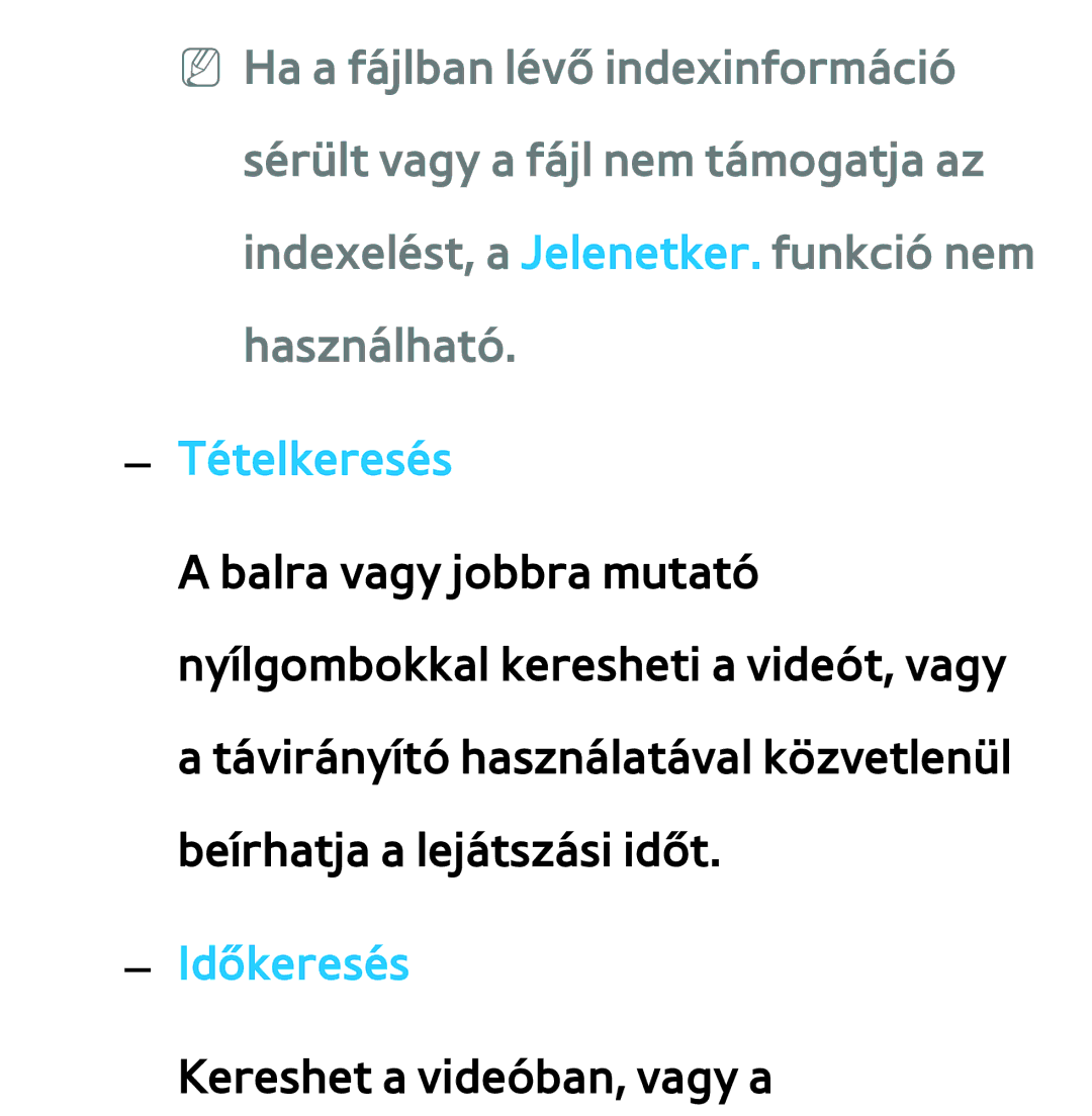 Samsung UE40ES5505KXXE, UE40ES6100WXZG, UE32ES6750SXZG, UE32ES6570SXXH, UE32ES5700SXZG manual Tételkeresés, Időkeresés 