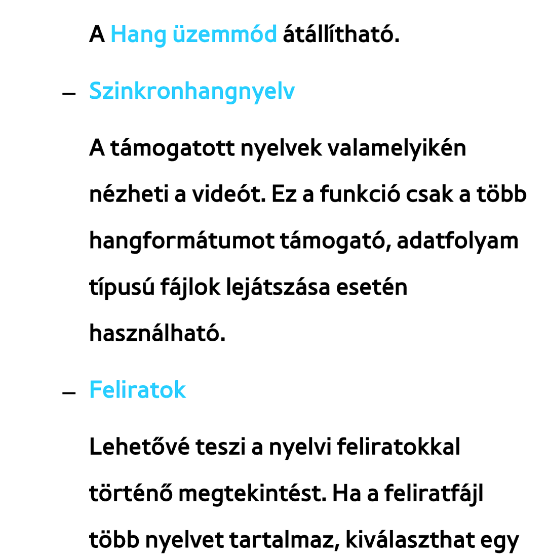 Samsung UE40ES6715UXXE, UE40ES6100WXZG, UE32ES6750SXZG, UE32ES6570SXXH, UE32ES5700SXZG manual Hang üzemmód átállítható 