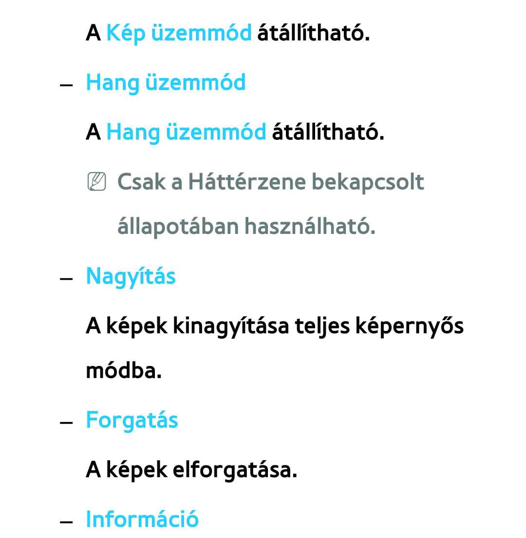 Samsung UE40ES6535UXXE, UE40ES6100WXZG manual NN Csak a Háttérzene bekapcsolt állapotában használható, Nagyítás, Forgatás 