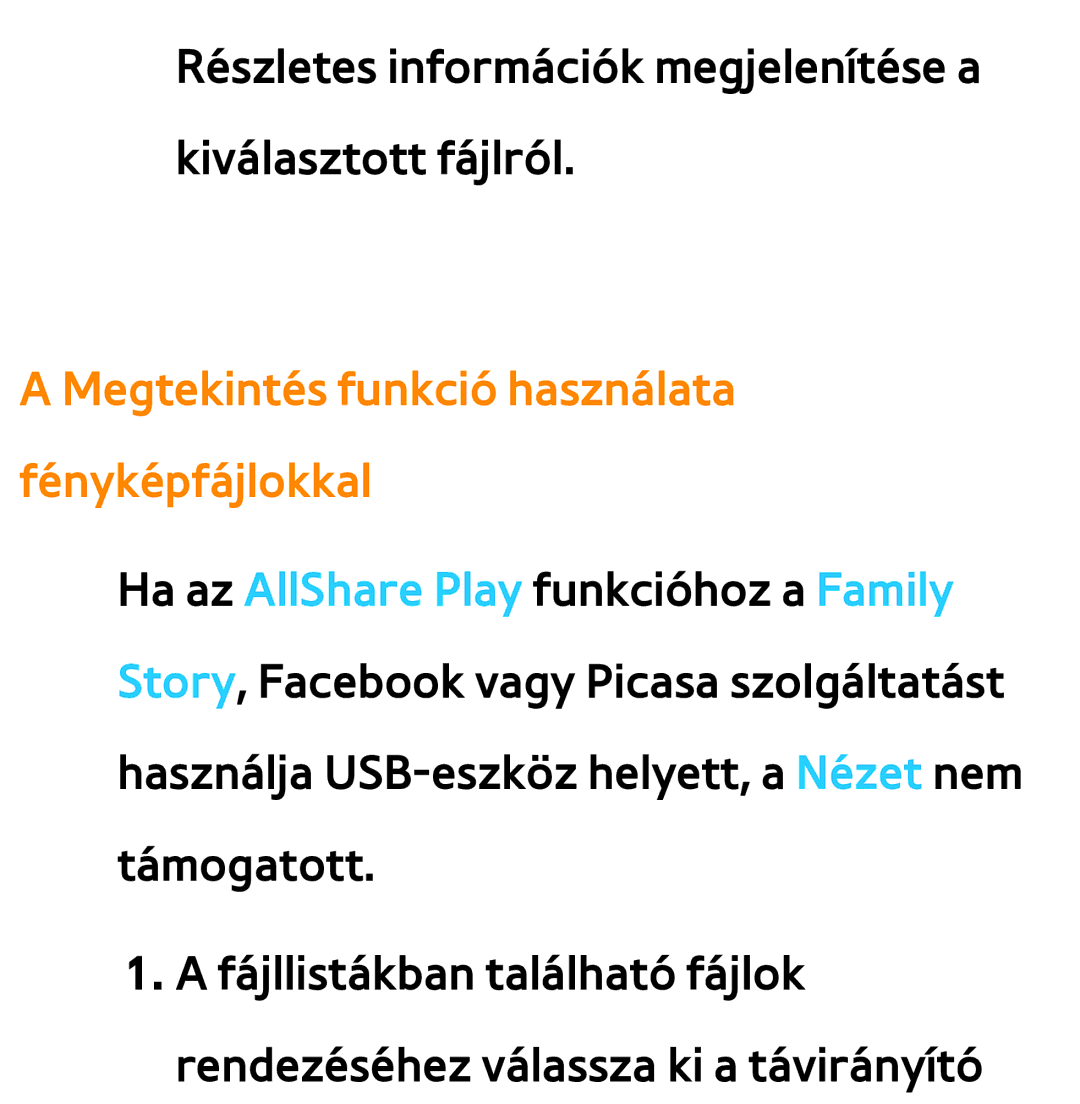 Samsung UE50ES6715UXXE, UE40ES6100WXZG, UE32ES6750SXZG, UE32ES6570SXXH manual Megtekintés funkció használata fényképfájlokkal 