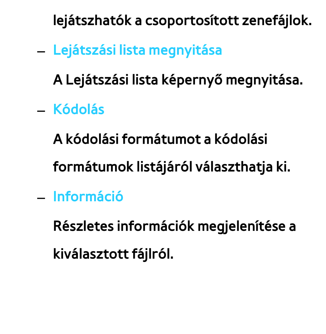 Samsung UE40ES6805UXXE, UE40ES6100WXZG, UE32ES6750SXZG, UE32ES6570SXXH, UE32ES5700SXZG Lejátszási lista megnyitása, Kódolás 