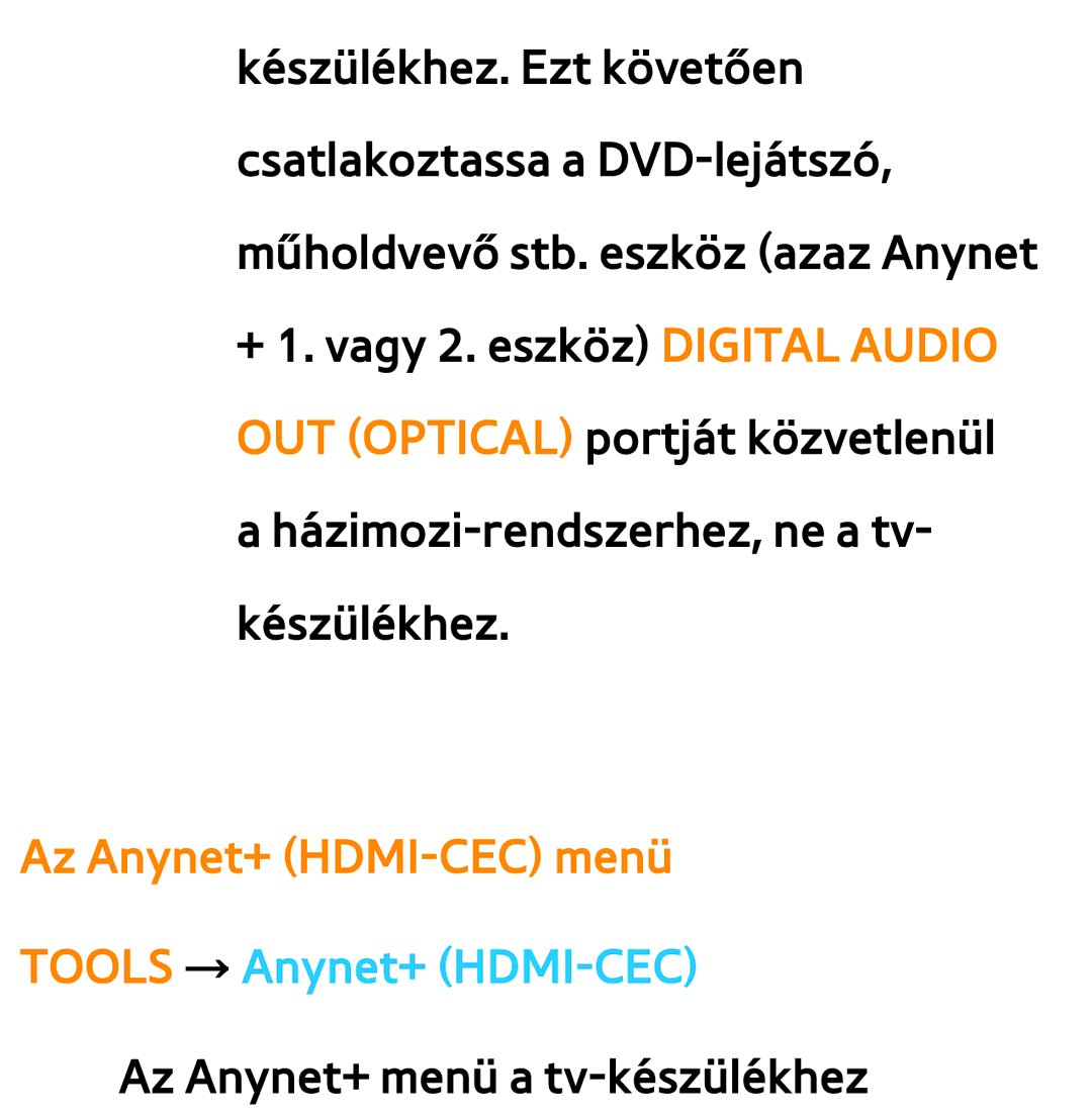 Samsung UE37ES6710SXZG, UE40ES6100WXZG, UE32ES6750SXZG, UE32ES6570SXXH, UE32ES5700SXZG manual Az Anynet+ menü a tv-készülékhez 