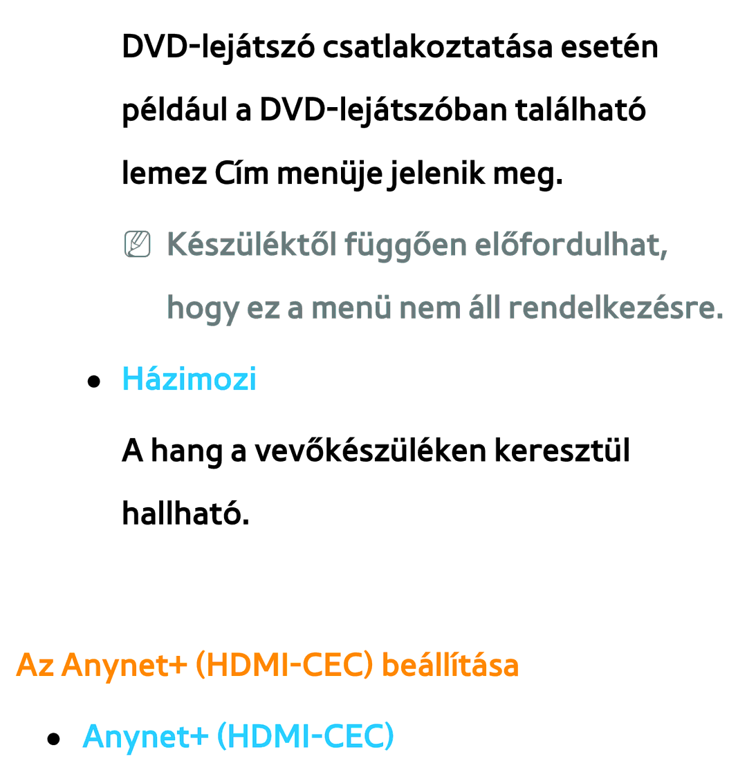 Samsung UE40ES6750SXZG, UE40ES6100WXZG, UE32ES6750SXZG manual Házimozi, Az Anynet+ HDMI-CEC beállítása Anynet+ HDMI-CEC 