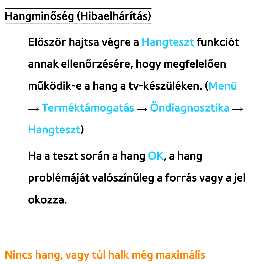 Samsung UE50ES6100WXZF, UE40ES6100WXZG, UE32ES6750SXZG, UE32ES6570SXXH manual Nincs hang, vagy túl halk még maximális 