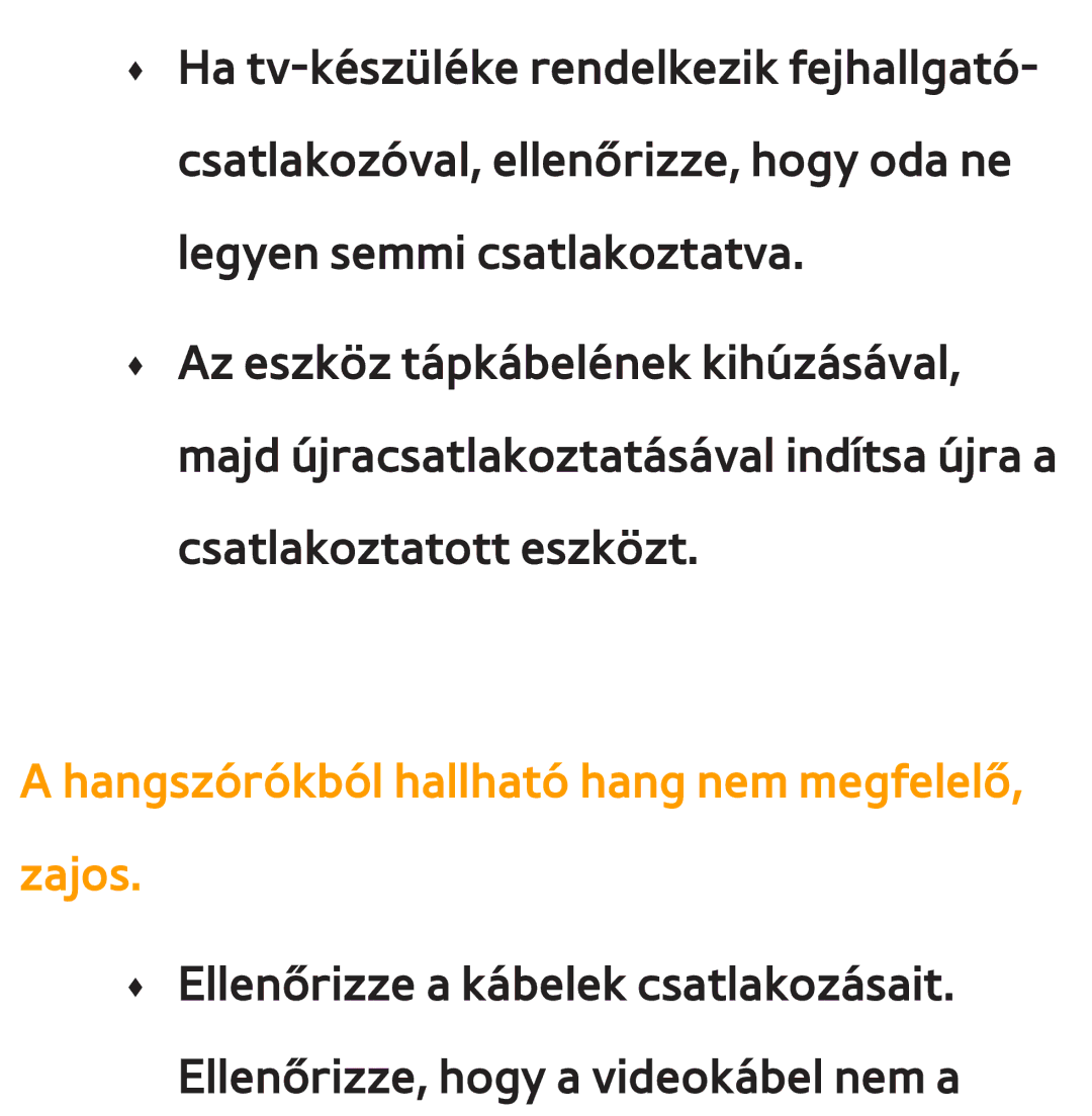 Samsung UE46ES5500WXZF, UE40ES6100WXZG, UE32ES6750SXZG, UE32ES6570SXXH manual Hangszórókból hallható hang nem megfelelő, zajos 