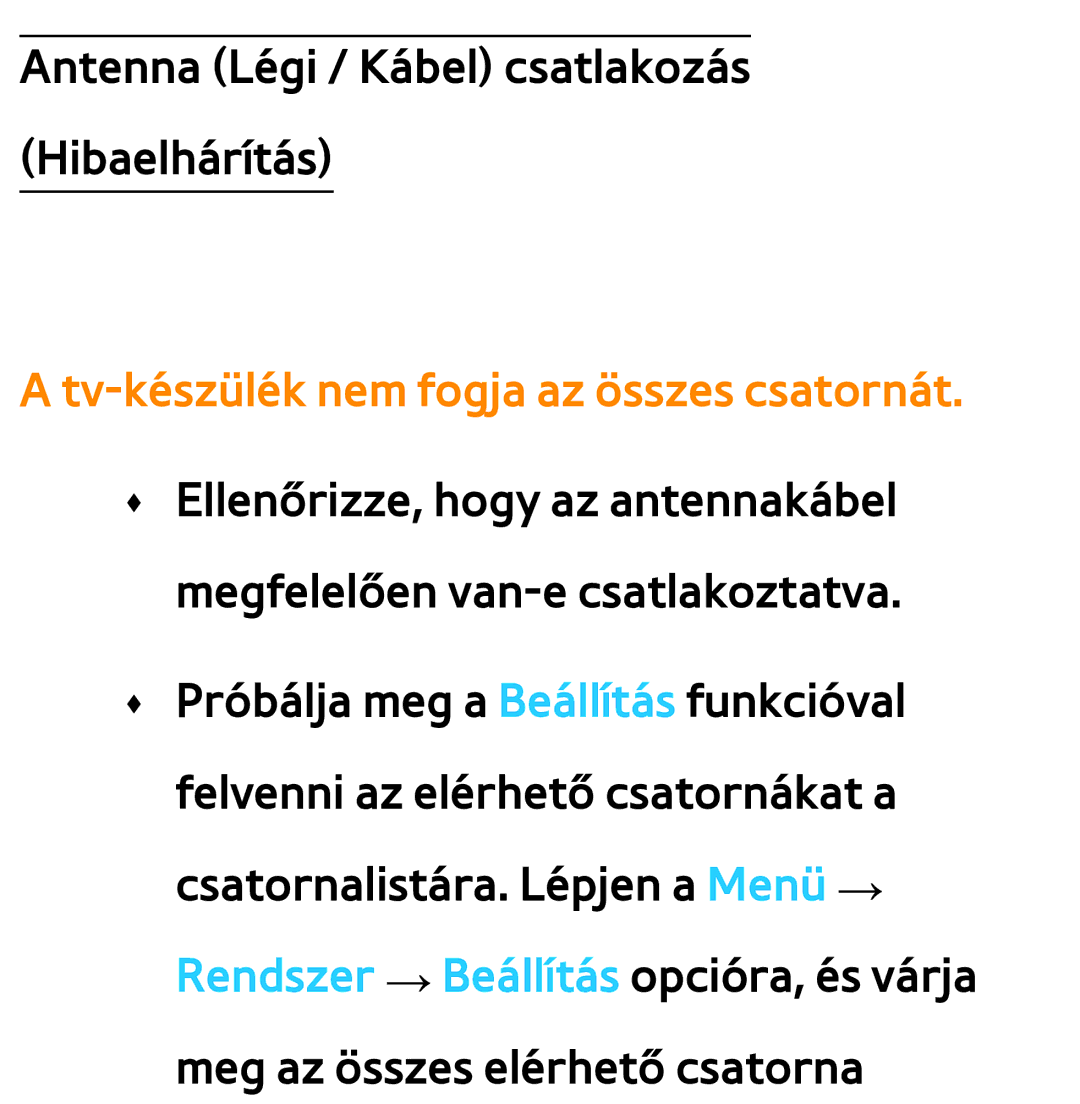 Samsung UE46ES6800QXZT, UE40ES6100WXZG, UE32ES6750SXZG, UE32ES6570SXXH manual Tv-készülék nem fogja az összes csatornát 