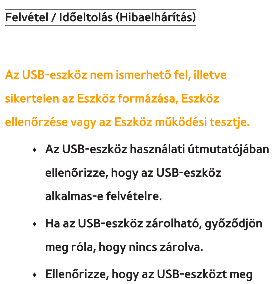 Samsung UE40ES6710SXXH, UE40ES6100WXZG, UE32ES6750SXZG, UE32ES6570SXXH, UE32ES5700SXZG Felvétel / Időeltolás Hibaelhárítás 