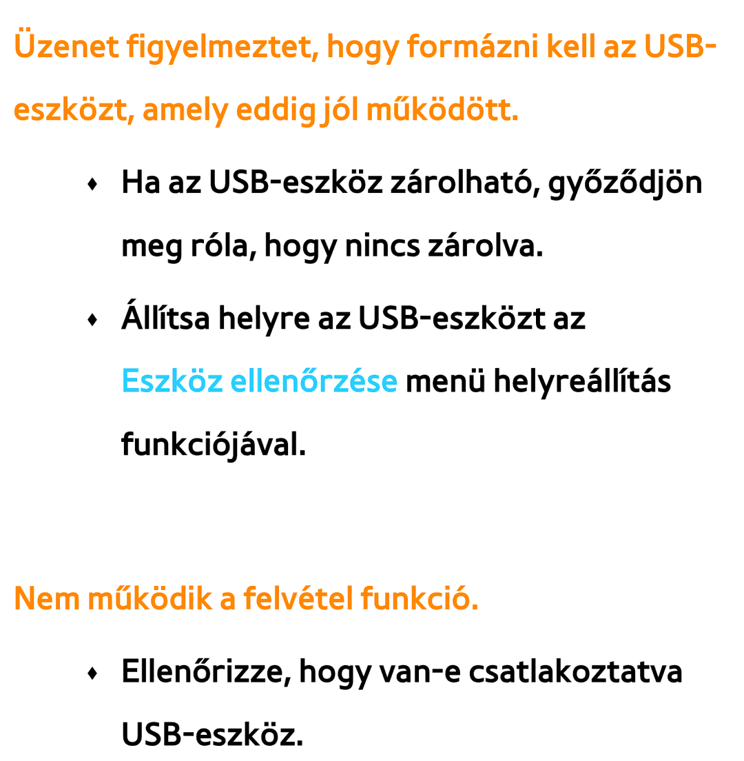 Samsung UE32ES6710SXXH, UE40ES6100WXZG, UE32ES6750SXZG, UE32ES6570SXXH, UE32ES5700SXZG manual Nem működik a felvétel funkció 