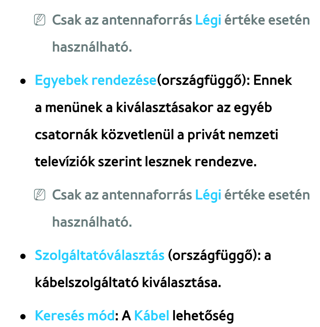 Samsung UE32ES6710SXXH, UE40ES6100WXZG, UE32ES6750SXZG manual NN Csak az antennaforrás Légi értéke esetén használható 