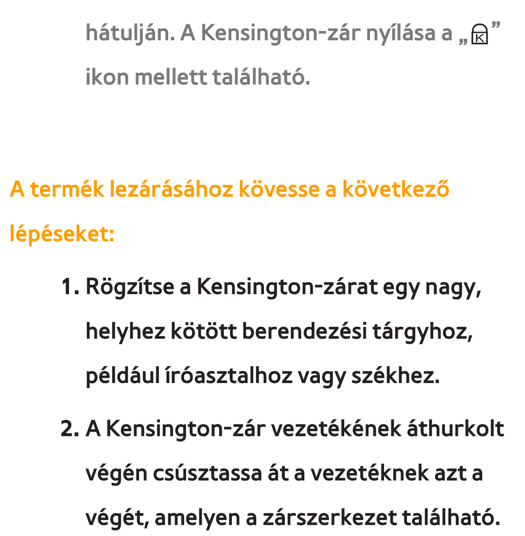 Samsung UE60ES6305UXXE, UE40ES6100WXZG, UE32ES6750SXZG, UE32ES6570SXXH manual Termék lezárásához kövesse a következő lépéseket 