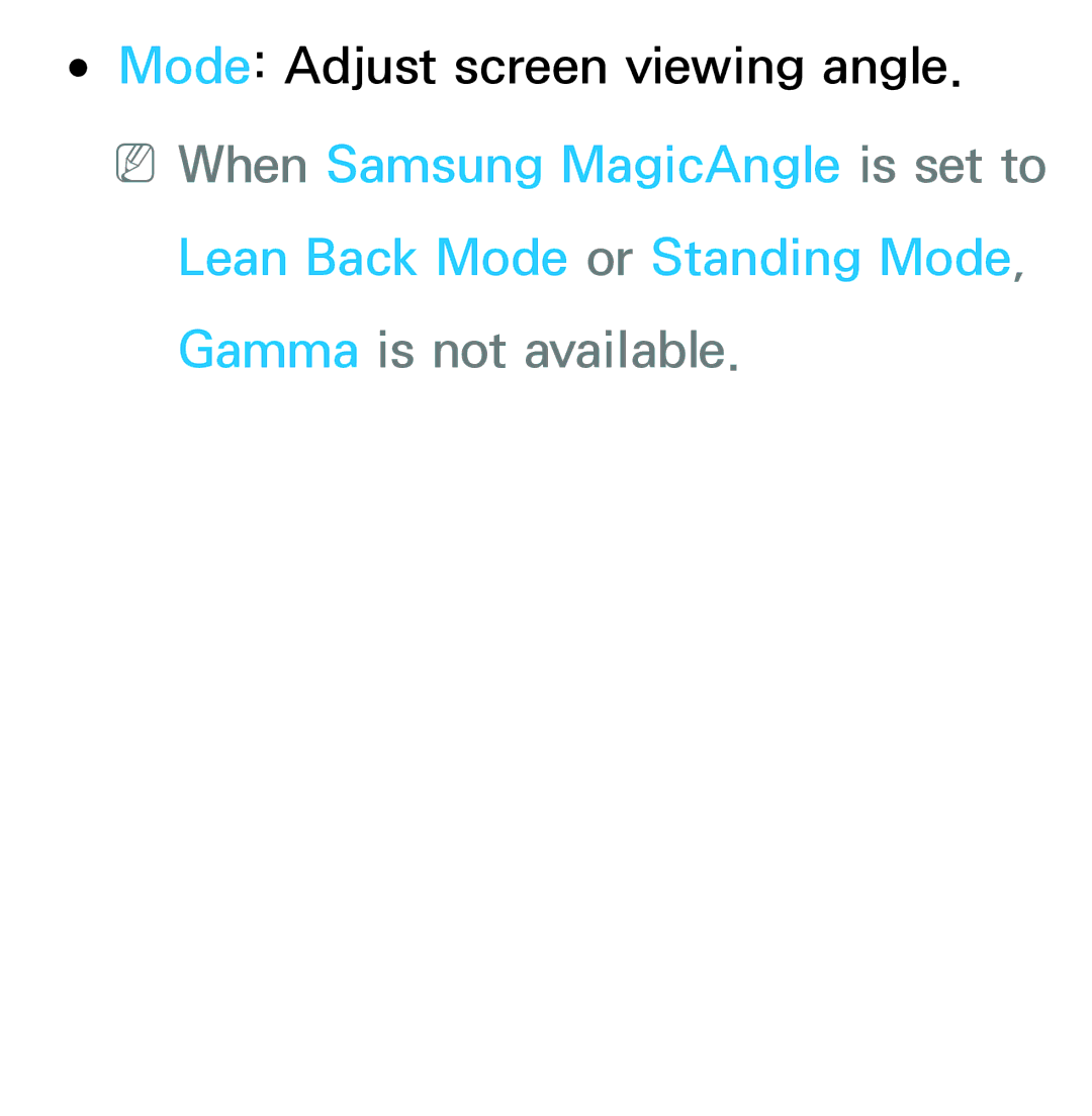 Samsung UE60ES6300SXZG, UE40ES6100WXZG, UE40ES5500WXZG manual Lean Back Mode or Standing Mode, Gamma is not available 