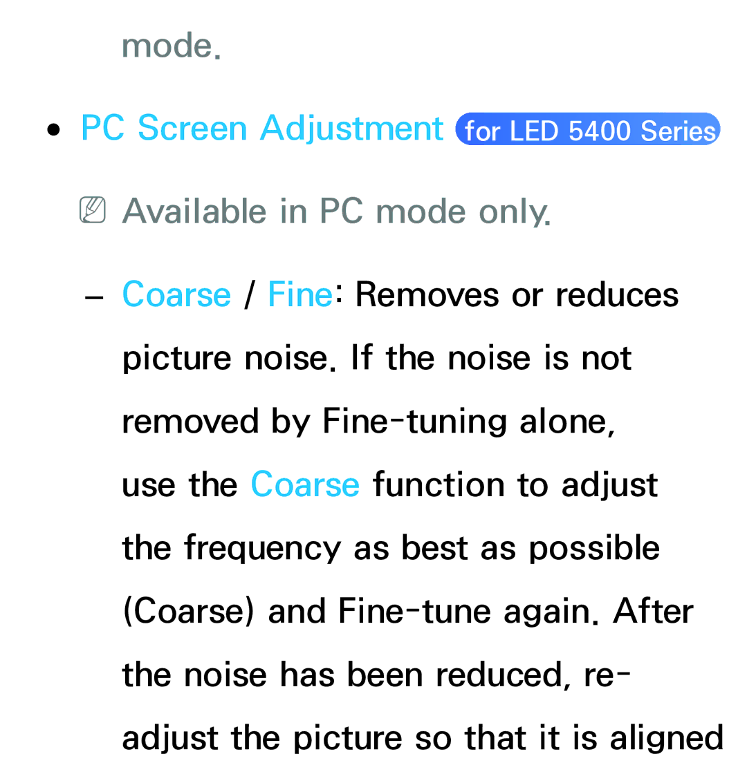 Samsung UE46EH5300WXXN, UE40ES6100WXZG manual Mode, PC Screen Adjustment for LED 5400 Series, NNAvailable in PC mode only 