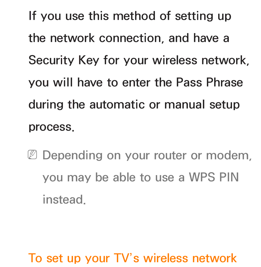 Samsung UE50ES6900SXZF, UE40ES6100WXZG, UE40ES5500WXZG, UE32ES6750SXZG, UE32ES6570SXXH To set up your TV’s wireless network 