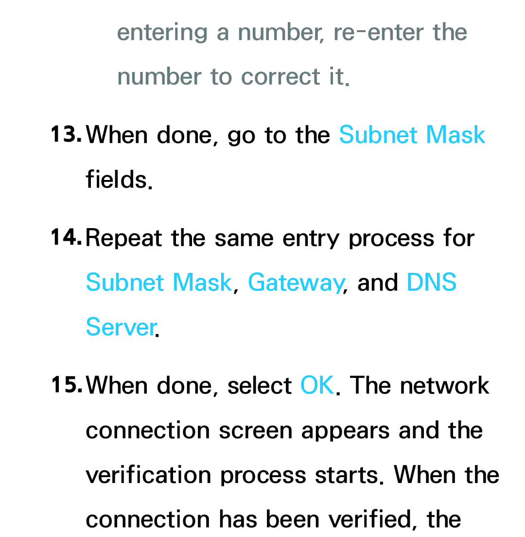 Samsung UE32ES6710QXZT, UE40ES6100WXZG, UE40ES5500WXZG, UE32ES6750SXZG Entering a number, re-enter the number to correct it 