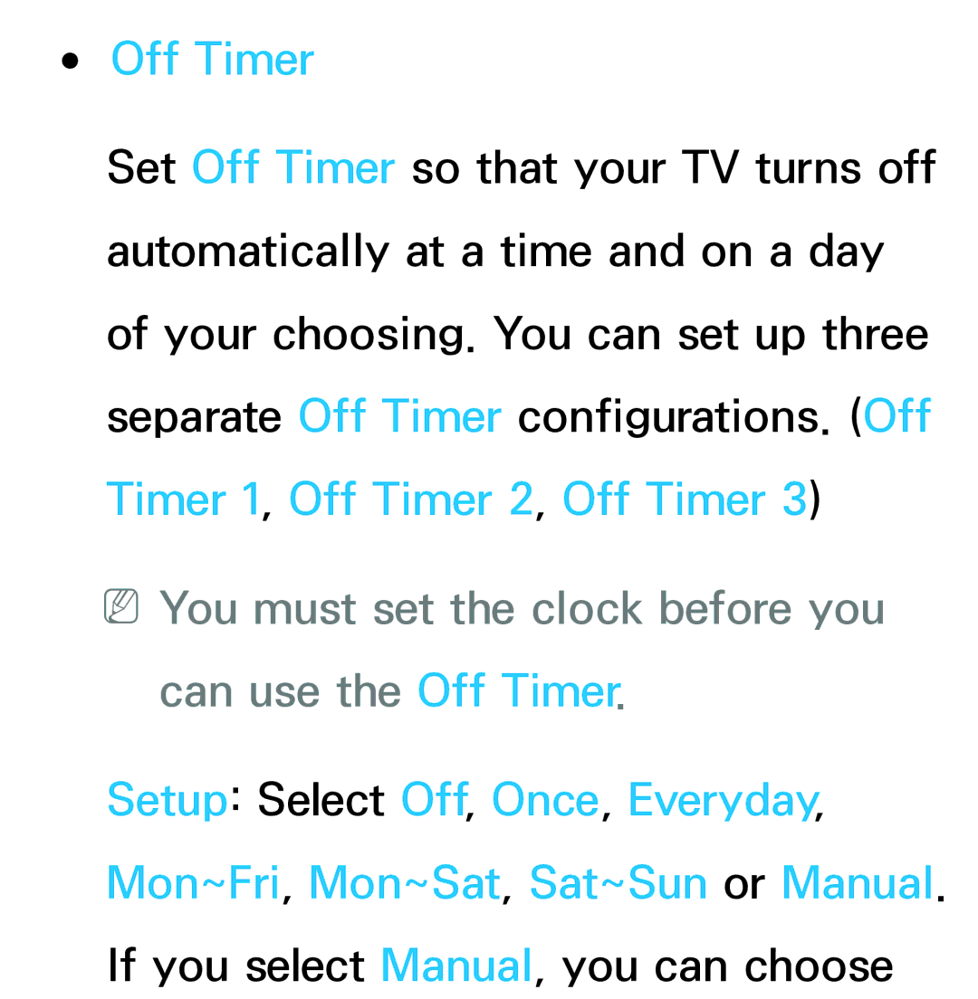 Samsung UE22ES5410WXXH, UE40ES6100WXZG, UE40ES5500WXZG manual NNYou must set the clock before you can use the Off Timer 