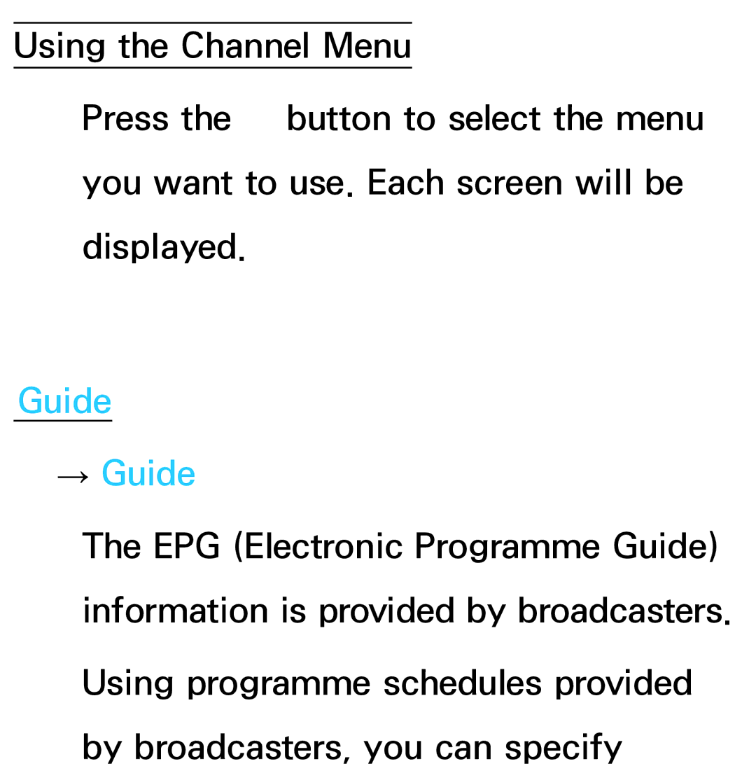 Samsung UE37ES5700SXZG, UE40ES6100WXZG, UE40ES5500WXZG, UE32ES6750SXZG, UE32ES6570SXXH, UE32ES5700SXZG manual Guide → Guide 