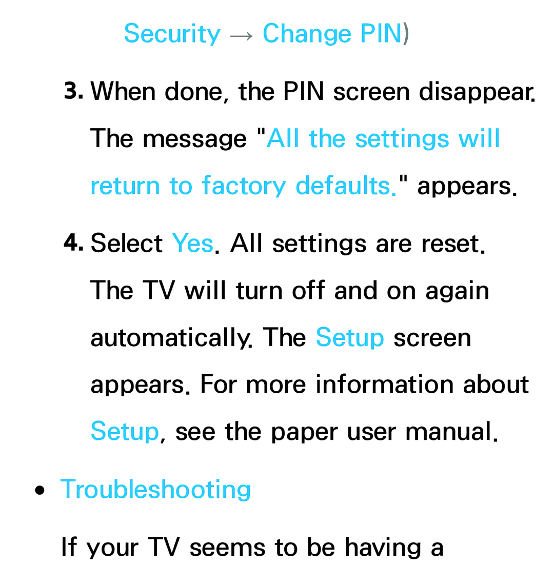 Samsung UA32ES5600KXKE, UE40ES6100WXZG, UE40ES5500WXZG, UE32ES6750SXZG, UE32ES6570SXXH Security → Change PIN, Troubleshooting 