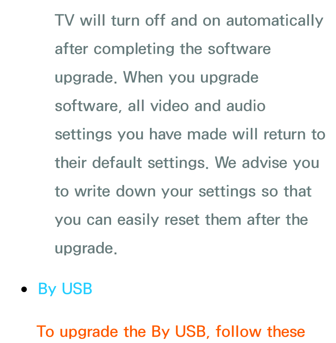 Samsung UA46EH5300WXSH, UE40ES6100WXZG, UE40ES5500WXZG, UE32ES6750SXZG manual To upgrade the By USB, follow these 