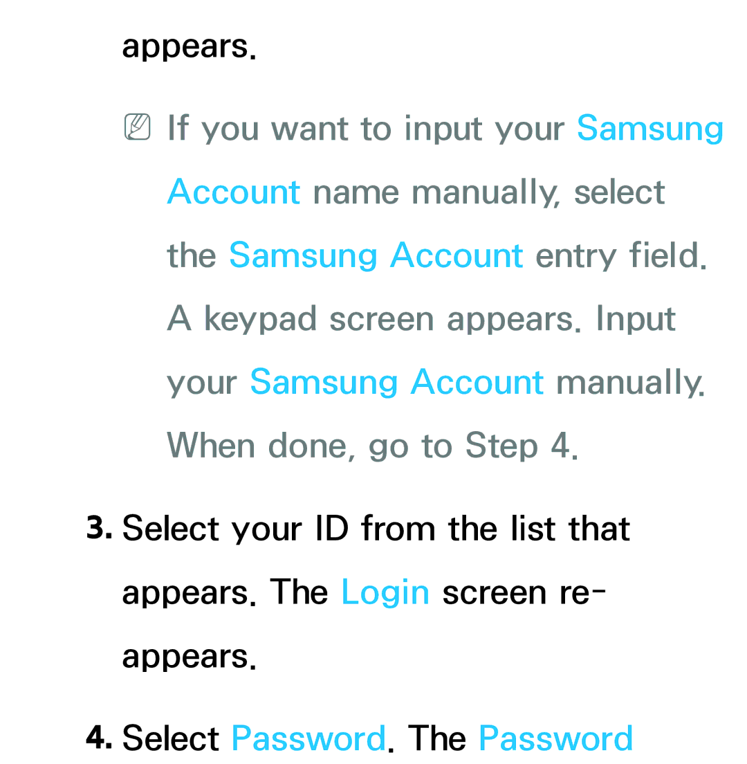 Samsung UE40EH5305KXXE, UE40ES6100WXZG, UE40ES5500WXZG, UE32ES6750SXZG, UE32ES6570SXXH manual Select Password. The Password 